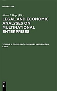 Groups of Companies in European Laws / Les Groupes de Societes En Droit Europeen (Hardcover)