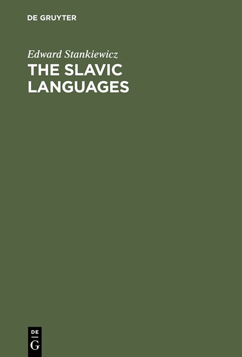 The Slavic Languages: Unity in Diversity (Hardcover, Reprint 2014)