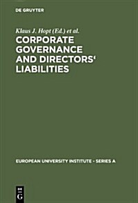 Corporate Governance and Directors Liabilities: Legal, Economic and Sociological Analyses on Corporate Social Responsibility (Hardcover)