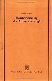 Harmonisierung Der Alterssicherung? (Hardcover, Reprint 2017)