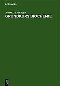 Grundkurs Biochemie (Hardcover, 2, 2. Verb. Aufl.)