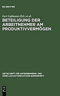 Beteiligung der Arbeitnehmer am Produktivverm?en (Hardcover, Reprint 2012)