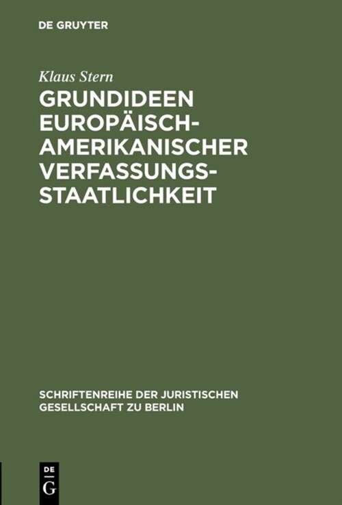 Grundideen europ?sch-amerikanischer Verfassungsstaatlichkeit (Hardcover, Reprint 2017)