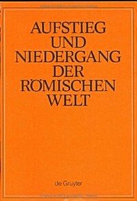 Sprache Und Literatur (Einzelne Autoren Seit Der Hadrianischen Zeit Und Allgemeines Zur Literatur Des 2. Und 3. Jahrhunderts [Forts.]) (Hardcover)