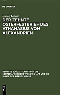 Der Zehnte Osterfestbrief Des Athanasius Von Alexandrien (Hardcover)