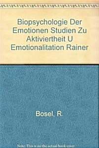 Biopsychologie Der Emotionen Studien Zu Aktiviertheit U Emotionalitation Rainer (Hardcover)