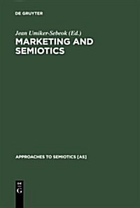 Marketing and Semiotics: New Directions in the Study of Signs for Sale (Hardcover)