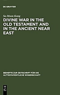 Divine War in the Old Testament & in the Arab Near East (Hardcover)