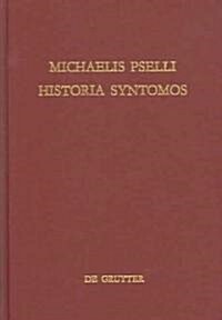 Michaelis Pselli Historia Syntomos (Hardcover, Bilingual)