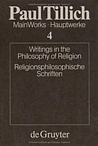 Writings in the Philosophy of Religion / Religionsphilosophische Schriften (Hardcover)