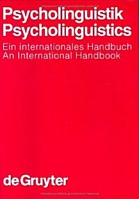Psycholinguistik. Psycholinguistics: Ein Internationales Handbuch. an International Handbook (Hardcover)