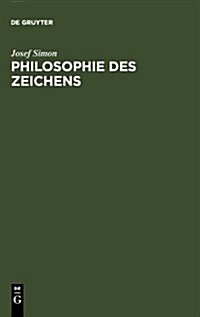 Philosophie Des Zeichens (Hardcover)