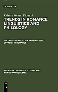 Bilingualism and Linguistic Conflict in Romance (Hardcover)
