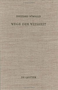 Wege Der Weisheit (Hardcover)