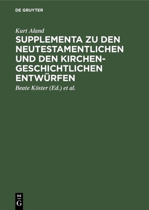 Supplementa zu den Neutestamentlichen und den Kirchengeschichtlichen Entw?fen (Hardcover, Reprint 2019)