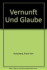 Vernunft Und Glaube (Hardcover)