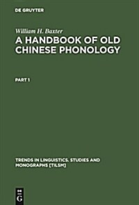 A Handbook of Old Chinese Phonology (Hardcover)