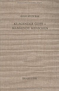 Klagender Gott - klagende Menschen (Hardcover, Reprint 2019)