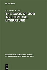 The Book of Job as Sceptical Literature (Hardcover)