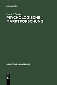 Psychologische Marktforschung (Hardcover, 2, 2. Neubearb. Au)