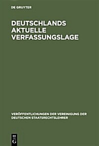 Deutschlands Aktuelle Verfassungslage (Hardcover)