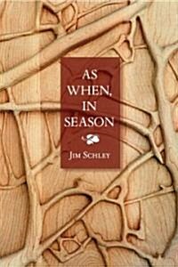 As When, in Season (Paperback)