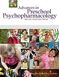 Advances in Preschool Psychopharmacology (Hardcover, 1st)