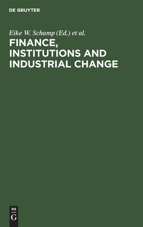 Finance, Institutions and Industrial Change: Spacial Perspectives (Hardcover, Reprint 2020)