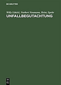 Unfallbegutachtung (Hardcover, 9, 9. Bearb. U. Er)