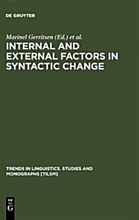 Internal and External Factors in Syntactic Change (Hardcover)