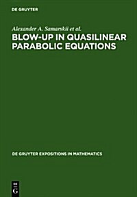 Blow-Up in Quasilinear Parabolic Equations (Hardcover)