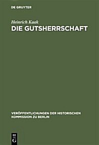 Die Gutsherrschaft (Hardcover)