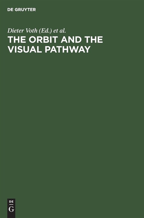The Orbit and the Visual Pathway (Hardcover)