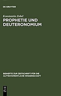 Prophetie Und Deuteronomium (Hardcover)