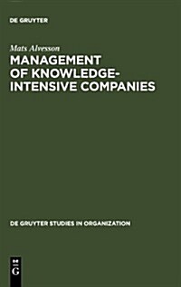 Management of Knowledge-Intensive Companies (Hardcover)