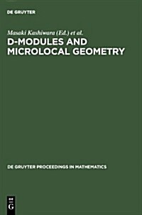 D-Modules and Microlocal Geometry: Proceedings of the International Conference on D-Modules and Microlocal Geometry Held at the University of Lisbon ( (Hardcover, Reprint 2011)
