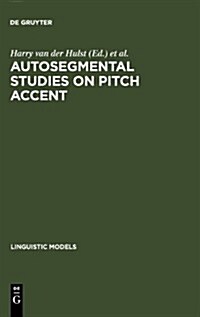 Autosegmental Studies on Pitch Accent (Hardcover)