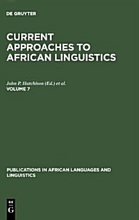 Current Approaches to African Linguistics. Vol 7 (Hardcover)