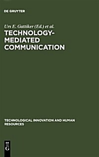 Technology-Mediated Communication (Hardcover)