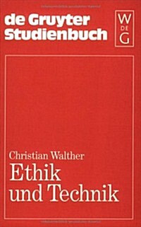 Ethik Und Technik (Hardcover)