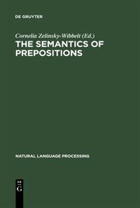The Semantics of prepositions : from mental processing to natural language processing