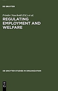 Regulating Employment and Welfare (Hardcover)