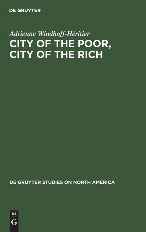 City of the Poor, City of the Rich: Politics and Policy in New York City (Hardcover, Reprint 2019)