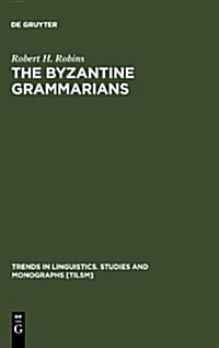 The Byzantine Grammarians (Hardcover)