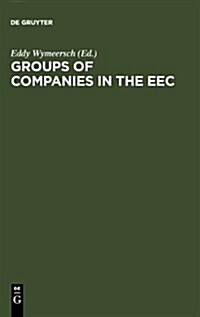 Groups of Companies in the EEC (Hardcover)