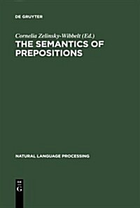 The Semantics of Prepositions (Hardcover)