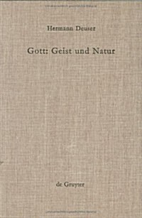 Gott: Geist Und Natur (Hardcover, Reprint 2015)