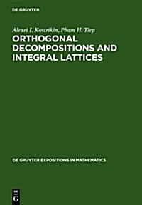 Orthogonal Decompositions and Integral Lattices (Hardcover)