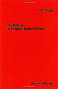 The Making of an Avant-Garde (Hardcover)