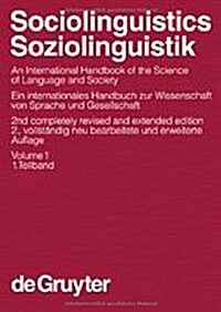 Sociolinguistics / Soziolinguistik, Volume 1, Sociolinguistics / Soziolinguistik. an International Handbook of the Science of Language and Society / E (Hardcover, 2, Compl. REV. and)